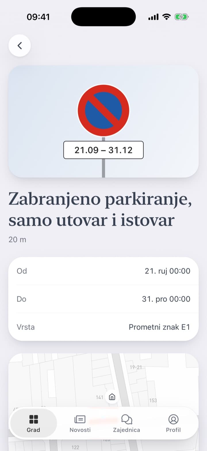 Na karti je označen točan dio ulice. Detalj pokazuje znak te od kada i do kada vrijedi.